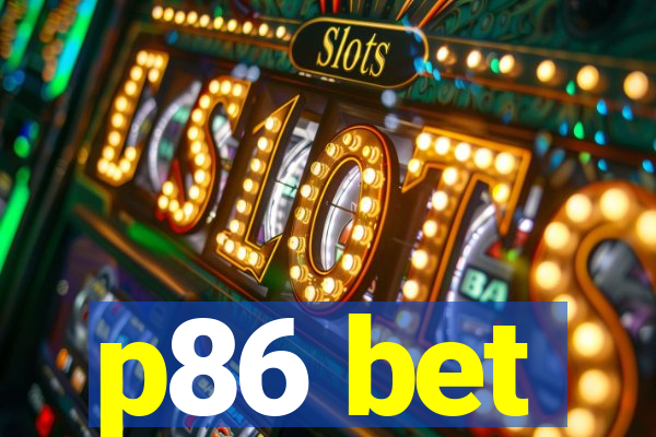 p86 bet